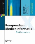 Cover-Bild zum Titel 'Kompendium Medieninformatik' von 'Roland Schmitz, Thomas Suchy, Roland Kiefer, Johannes Maucher, Jan Schulze'