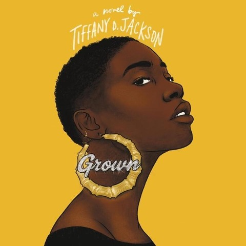 Grown Lib/E - Tiffany D. Jackson