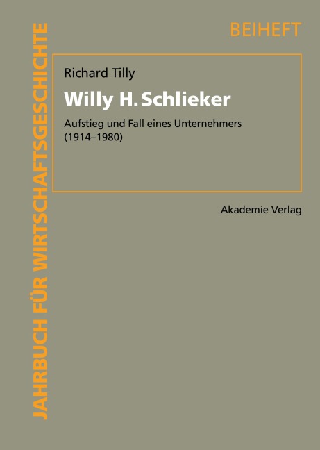 Willy H. Schlieker - Richard H. Tilly