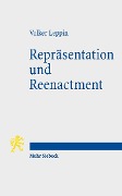 Cover-Bild zum Titel 'Repräsentation und Reenactment' von 'Volker Leppin'