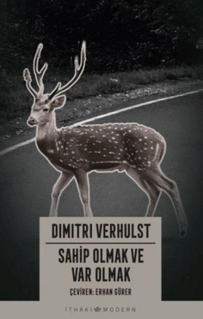 Sahip Olmak ve Var Olmak - Dimitri Verhulst