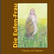 Die Eulenfrau - Ursula Kaufmann-Ritter