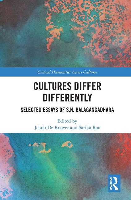 Cultures Differ Differently - S. N. Balagangadhara