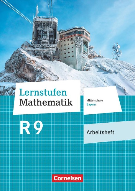 Lernstufen Mathematik 9. Jahrgangsstufe - Mittelschule Bayern - Arbeitsheft mit eingelegten Lösungen - 