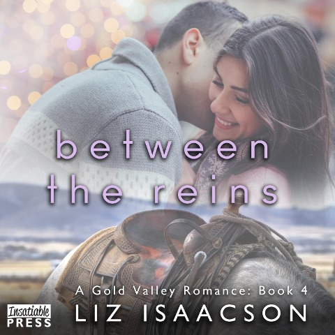 Between the Reins - Liz Isaacson