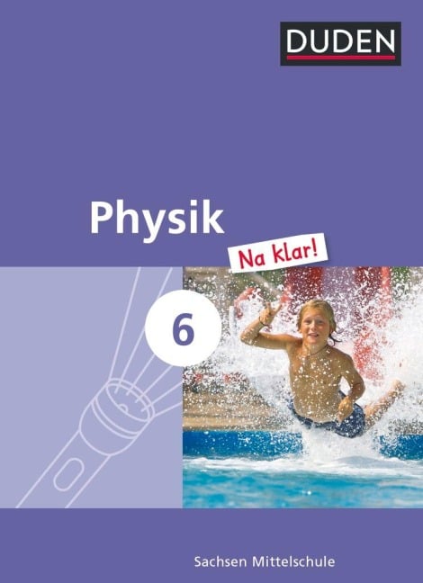 Physik Na klar! 6. Schuljahr. Schülerbuch Mittelschule Sachsen - Barbara Gau, Lothar Meyer