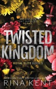 Cover-Bild zum Titel 'Twisted Kingdom' von 'Rina Kent'
