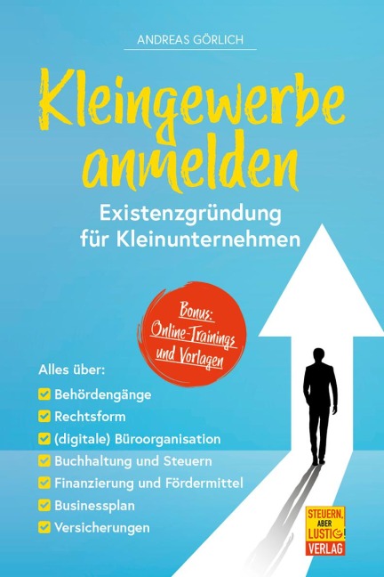 Kleingewerbe anmelden - Existenzgründung für Kleinunternehmen - Andreas Görlich