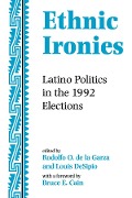 Cover-Bild zum Titel 'Ethnic Ironies' von 'Rodolfo O. De La Garza, Louis Desipio'