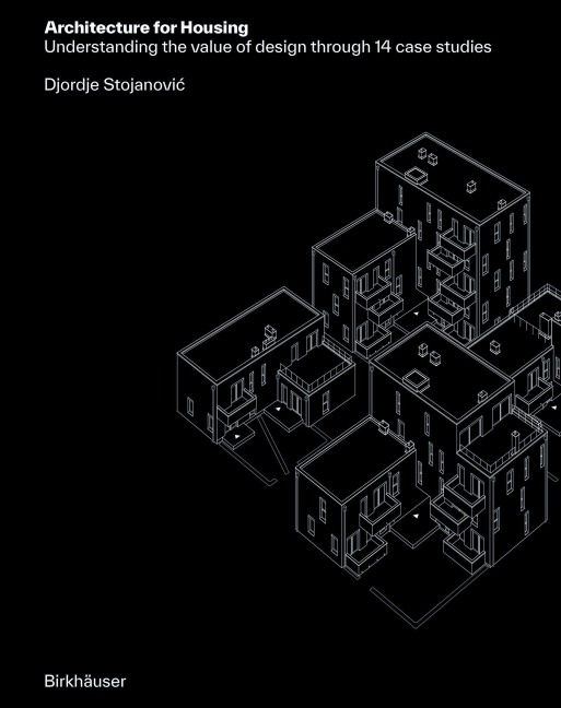 Architecture for Housing - Djordje Stojanovi¿