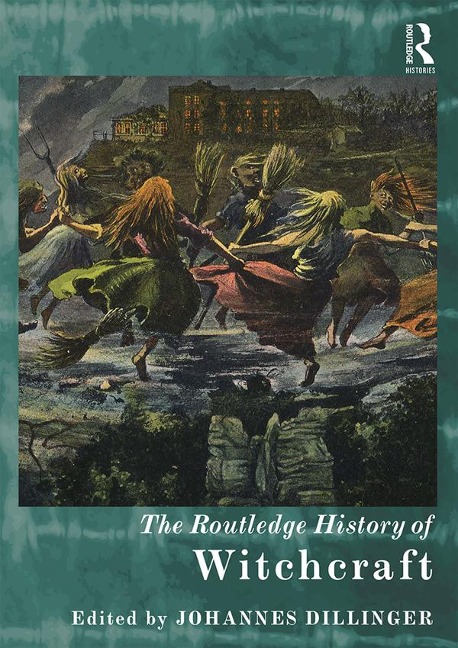 The Routledge History of Witchcraft - 