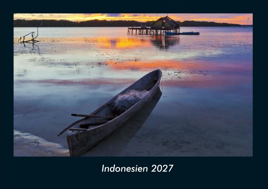 Indonesien 2027 Fotokalender DIN A4 - Tobias Schmitt, Kevin Heber