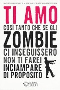 Cover-Bild zum Titel 'Finché zombie non ci separi. La trilogia: Finché zombie non ci separi-Gli acchiappazombie-Mangia crepa ama' von 'Jesse Petersen'