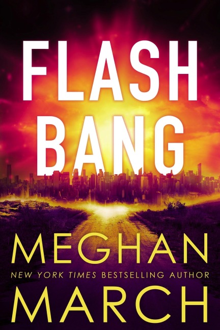 Flash Bang - Meghan March