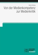 Cover-Bild zum Titel 'Von der Medienkompetenz zur Medienkritik' von 'Saskia Warburg'