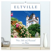 Cover-Bild zum Titel 'ELTVILLE - Wein-, Sekt- und Rosenstadt am Rhein (hochwertiger Premium Wandkalender 2026 DIN A2 hoch), Kunstdruck in Hochglanz' von 'Dieter Meyer'