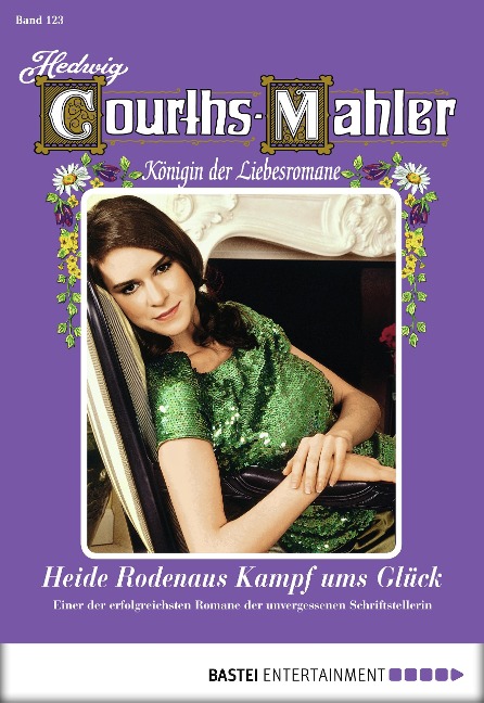 Hedwig Courths-Mahler - Folge 123 - Hedwig Courths-Mahler