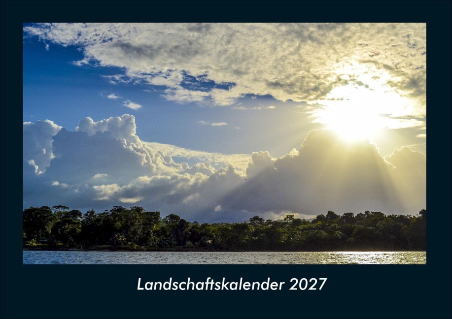 Landschaftskalender 2027 Fotokalender DIN A4 - Tobias Schmitt, Kevin Heber