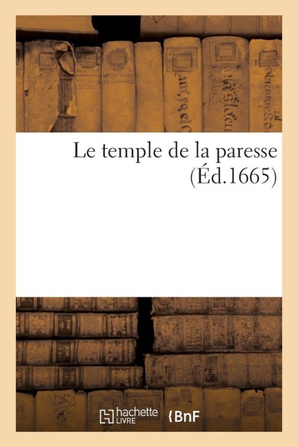 Le temple de la paresse - Collectif