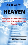 Cover-Bild zum Titel 'As It Is In Heaven' von 'Victor Matthews'