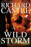 Cover-Bild zum Titel 'Derrick Storm 2: Wild Storm - Wilder Sturm' von 'Richard Castle'