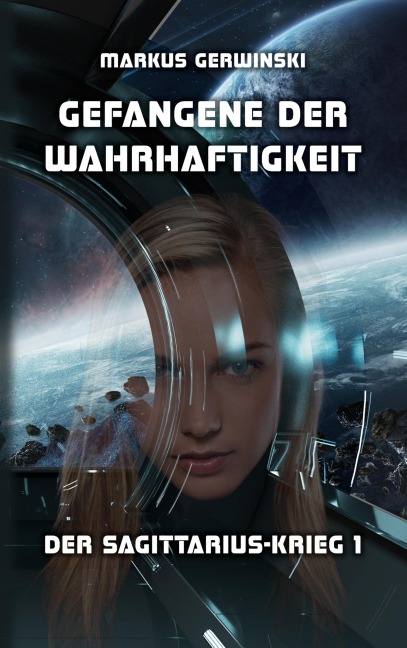 Gefangene der Wahrhaftigkeit - Markus Gerwinski