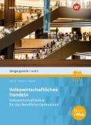 Cover-Bild zum Titel 'Volkswirtschaftslehre für das Berufliche Gymnasium in Baden-Württemberg' von 'Stefan Kaltenbach, Annelore Steinhart, Klaus Wachter, Viktor Lüpertz'