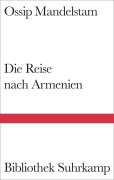 Cover-Bild zum Titel 'Die Reise nach Armenien' von 'Ossip Mandelstam'