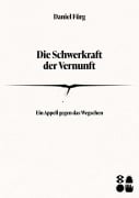 Cover-Bild zum Titel 'Die Schwerkraft der Vernunft' von 'Daniel Fürg'