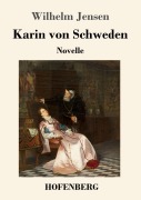 Cover-Bild zum Titel 'Karin von Schweden' von 'Wilhelm Jensen'