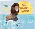 Cover-Bild zum Titel 'Die große Reise' von 'Kathrin Frank'