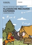 Cover-Bild zum Titel 'Klassische Mechanik Kapieren' von 'Matthias Zschornak, Dirk C. Meyer'