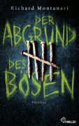 Cover-Bild zum Titel 'Der Abgrund des Bösen' von 'Richard Montanari'