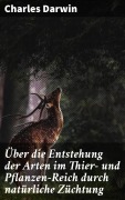 Cover-Bild zum Titel 'Über die Entstehung der Arten im Thier- und Pflanzen-Reich durch natürliche Züchtung' von 'Charles Darwin'