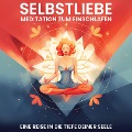 Cover-Bild zum Titel 'Selbstliebe: Meditation zum Einschlafen' von 'Raphael Kempermann, Chakratunes'