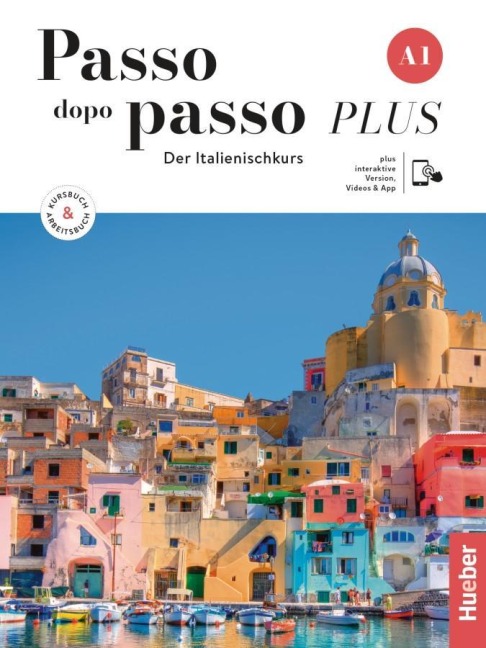 Passo dopo passo PLUS A1. Kurs- und Arbeitsbuch plus interaktive Version - Katja Motta