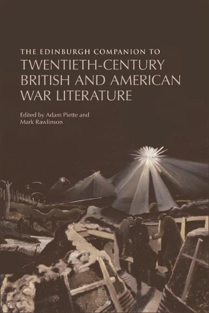 Edinburgh Companion to Twentieth-Century British and American War Literature - 