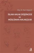Cover-Bild zum Titel 'Islam Ahlak Düsüncesi ve Müslüman Ahlakcilar' von 'Nuri Adigüzel'