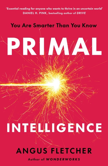 Primal Intelligence - Angus Fletcher