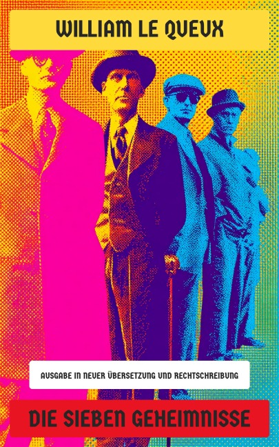 Die sieben Geheimnisse - William Le Queux