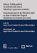 Cover-Bild zum Titel 'Sfide per il diritto pubblico nel confronto italo-tedesco: federalismo e governance economica | Herausforderungen für das Öffentliche Recht im deutsch-italienischen Vergleich: Föderalismus und Economic governance' von ''