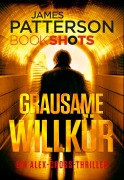 Cover-Bild zum Titel 'Grausame Willkür' von 'James Patterson'