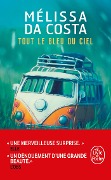 Cover-Bild zum Titel 'Tout le bleu du ciel' von 'Mélissa Da Costa'