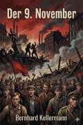 Cover-Bild zum Titel 'Der 9. November: Roman' von 'Bernhard Kellermann'