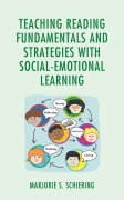 Cover-Bild zum Titel 'Teaching Reading Fundamentals and Strategies with Social-Emotional Learning' von ''