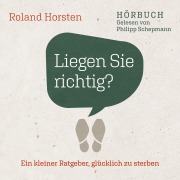 Cover-Bild zum Titel 'Liegen Sie richtig?' von 'Roland Horsten'