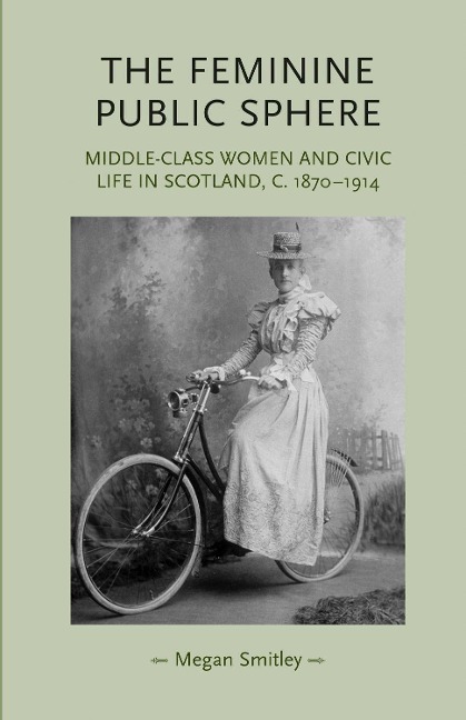 The Feminine Public Sphere - Megan Smitley