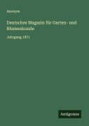 Cover-Bild zum Titel 'Deutsches Magazin für Garten- und Blumenkunde' von 'Anonym'