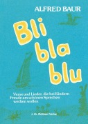 Cover-Bild zum Titel 'Bli bla blu' von 'Alfred Baur'