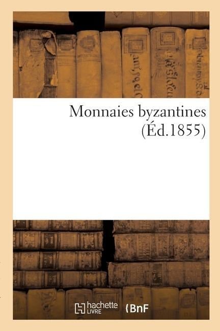 Monnaies Byzantines - Camille Rollin